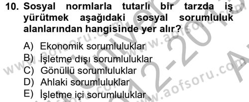 Kurumsal Sosyal Sorumluluk Dersi 2012 - 2013 Yılı (Vize) Ara Sınavı 10. Soru