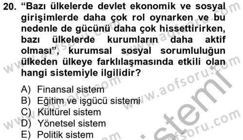 Kurumsal Sosyal Sorumluluk Dersi 2012 - 2013 Yılı (Vize) Ara Sınavı 20. Soru