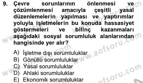 Kurumsal Sosyal Sorumluluk Dersi 2012 - 2013 Yılı (Vize) Ara Sınavı 9. Soru