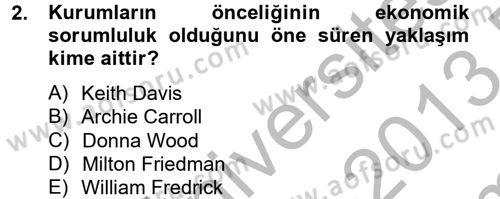 Kurumsal Sosyal Sorumluluk Dersi 2012 - 2013 Yılı (Final) Dönem Sonu Sınavı 2. Soru