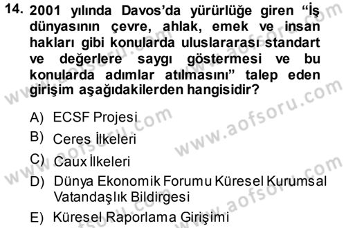 Kurumsal Sosyal Sorumluluk Dersi 2013 - 2014 Yılı Tek Ders Sınav Soruları 14. Soru