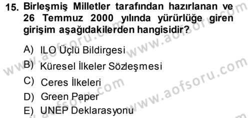Kurumsal Sosyal Sorumluluk Dersi 2013 - 2014 Yılı Tek Ders Sınav Soruları 15. Soru