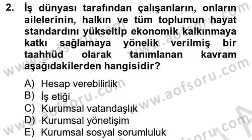 Kurumsal Sosyal Sorumluluk Dersi 2013 - 2014 Yılı Tek Ders Sınav Soruları 2. Soru