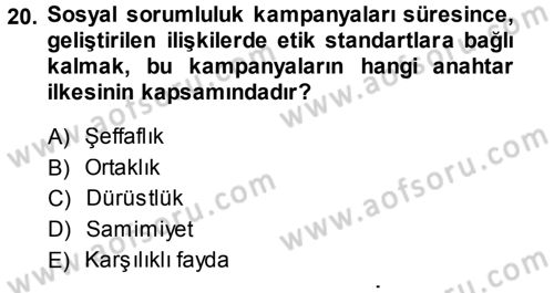 Kurumsal Sosyal Sorumluluk Dersi 2013 - 2014 Yılı Tek Ders Sınav Soruları 20. Soru