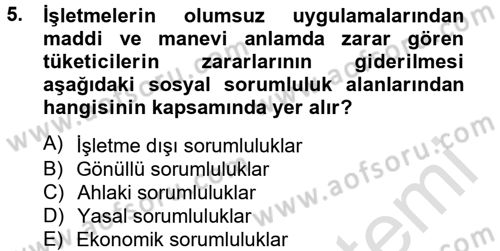 Kurumsal Sosyal Sorumluluk Dersi 2013 - 2014 Yılı Tek Ders Sınav Soruları 5. Soru