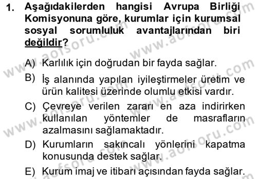 Kurumsal Sosyal Sorumluluk Dersi 2014 - 2015 Yılı (Vize) Ara Sınavı 1. Soru