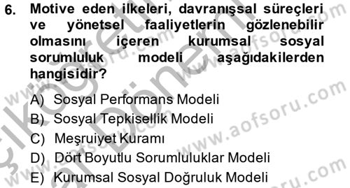 Kurumsal Sosyal Sorumluluk Dersi 2014 - 2015 Yılı (Vize) Ara Sınav Soruları 6. Soru