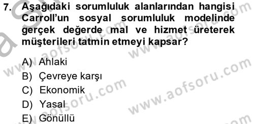 Kurumsal Sosyal Sorumluluk Dersi 2014 - 2015 Yılı (Vize) Ara Sınav Soruları 7. Soru