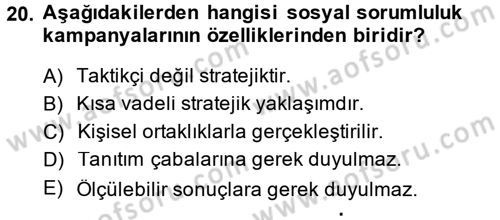 Kurumsal Sosyal Sorumluluk Dersi 2014 - 2015 Yılı (Final) Dönem Sonu Sınav Soruları 20. Soru