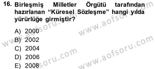 Kurumsal Sosyal Sorumluluk Dersi 2014 - 2015 Yılı Tek Ders Sınav Soruları 16. Soru