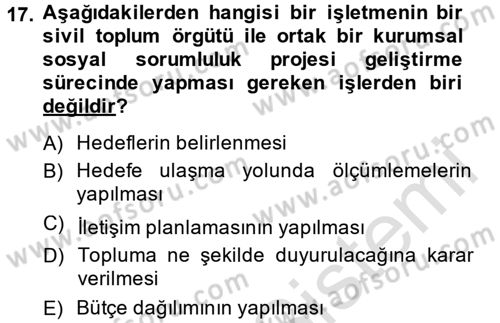 Kurumsal Sosyal Sorumluluk Dersi 2014 - 2015 Yılı Tek Ders Sınav Soruları 17. Soru