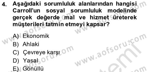 Kurumsal Sosyal Sorumluluk Dersi 2014 - 2015 Yılı Tek Ders Sınav Soruları 4. Soru