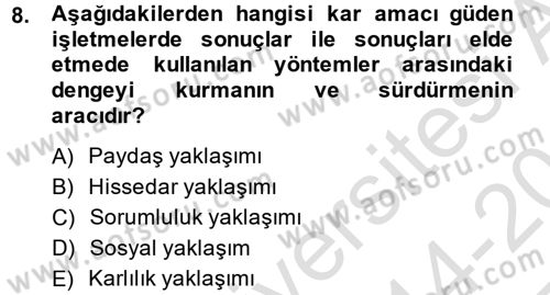 Kurumsal Sosyal Sorumluluk Dersi 2014 - 2015 Yılı Tek Ders Sınav Soruları 8. Soru