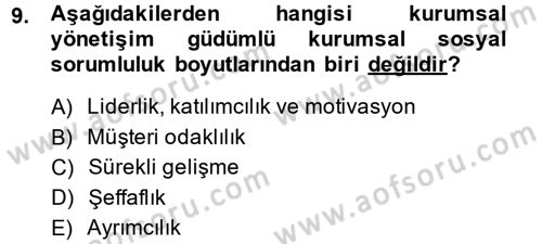 Kurumsal Sosyal Sorumluluk Dersi 2014 - 2015 Yılı Tek Ders Sınav Soruları 9. Soru