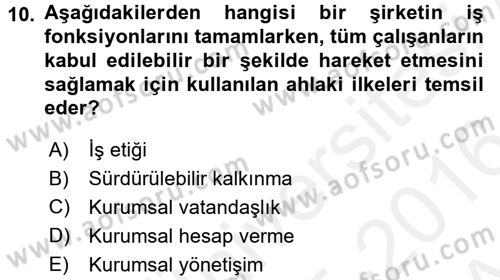 Kurumsal Sosyal Sorumluluk Dersi 2015 - 2016 Yılı (Vize) Ara Sınav Soruları 10. Soru