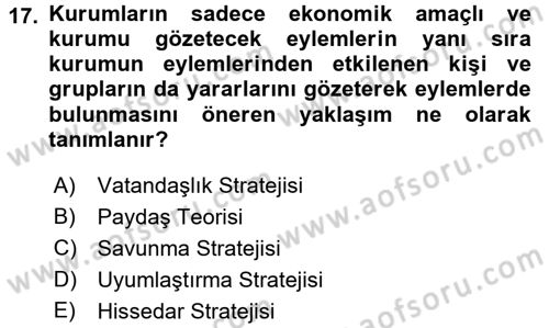 Kurumsal Sosyal Sorumluluk Dersi 2015 - 2016 Yılı (Vize) Ara Sınav Soruları 17. Soru