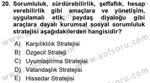 Kurumsal Sosyal Sorumluluk Dersi 2015 - 2016 Yılı (Vize) Ara Sınav Soruları 20. Soru