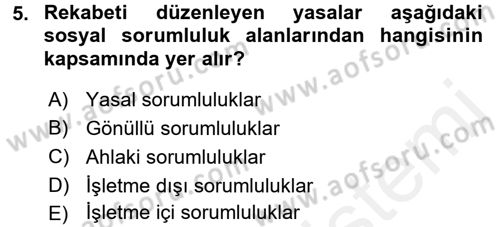 Kurumsal Sosyal Sorumluluk Dersi 2015 - 2016 Yılı (Vize) Ara Sınav Soruları 5. Soru