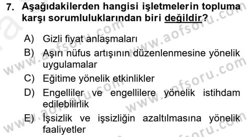 Kurumsal Sosyal Sorumluluk Dersi 2015 - 2016 Yılı (Vize) Ara Sınav Soruları 7. Soru