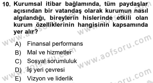 Kurumsal Sosyal Sorumluluk Dersi 2015 - 2016 Yılı (Final) Dönem Sonu Sınav Soruları 10. Soru