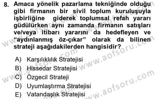 Kurumsal Sosyal Sorumluluk Dersi 2015 - 2016 Yılı (Final) Dönem Sonu Sınav Soruları 8. Soru