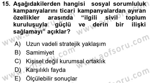 Kurumsal Sosyal Sorumluluk Dersi 2015 - 2016 Yılı Tek Ders Sınav Soruları 15. Soru