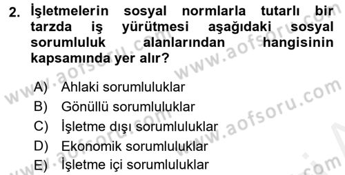 Kurumsal Sosyal Sorumluluk Dersi 2015 - 2016 Yılı Tek Ders Sınav Soruları 2. Soru
