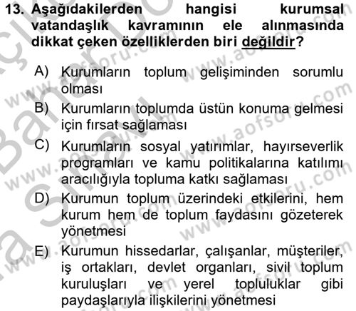 Kurumsal Sosyal Sorumluluk Dersi 2016 - 2017 Yılı (Vize) Ara Sınavı 13. Soru