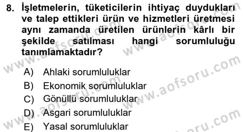 Kurumsal Sosyal Sorumluluk Dersi 2016 - 2017 Yılı (Vize) Ara Sınavı 8. Soru