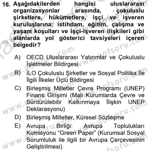 Kurumsal Sosyal Sorumluluk Dersi 2016 - 2017 Yılı (Final) Dönem Sonu Sınav Soruları 16. Soru