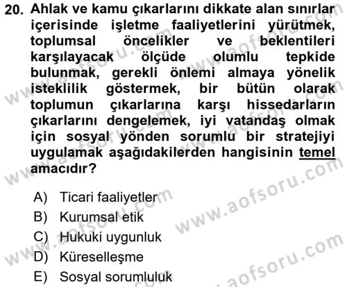 Kurumsal Sosyal Sorumluluk Dersi 2016 - 2017 Yılı (Final) Dönem Sonu Sınav Soruları 20. Soru