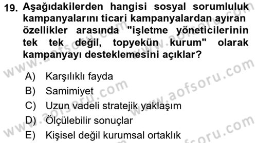Kurumsal Sosyal Sorumluluk Dersi 2017 - 2018 Yılı 3 Ders Sınav Soruları 19. Soru