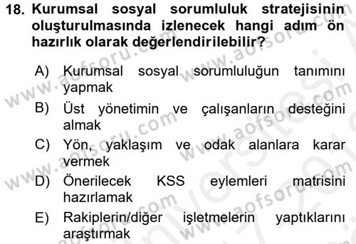 Kurumsal Sosyal Sorumluluk Dersi 2017 - 2018 Yılı (Vize) Ara Sınav Soruları 18. Soru