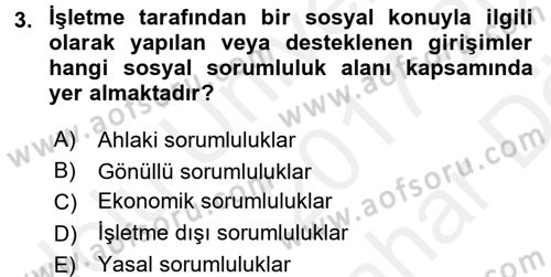 Kurumsal Sosyal Sorumluluk Dersi 2017 - 2018 Yılı (Vize) Ara Sınav Soruları 3. Soru
