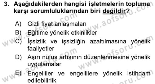 Kurumsal Sosyal Sorumluluk Dersi 2017 - 2018 Yılı (Final) Dönem Sonu Sınav Soruları 3. Soru
