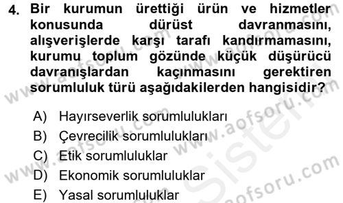 Kurumsal Sosyal Sorumluluk Dersi 2017 - 2018 Yılı (Final) Dönem Sonu Sınavı 4. Soru