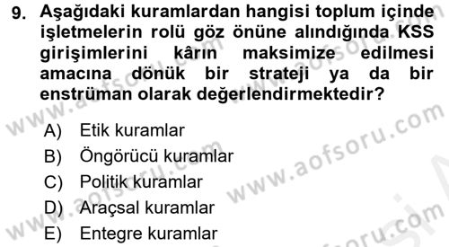 Kurumsal Sosyal Sorumluluk Dersi 2017 - 2018 Yılı (Final) Dönem Sonu Sınav Soruları 9. Soru