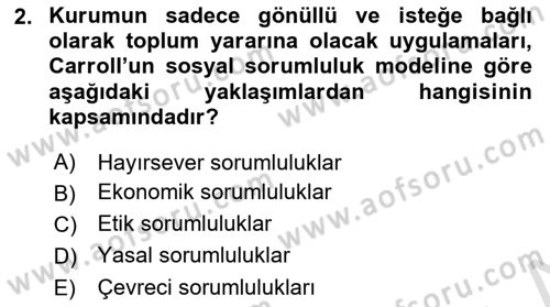 Kurumsal Sosyal Sorumluluk Dersi 2018 - 2019 Yılı 3 Ders Sınavı 2. Soru