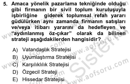 Kurumsal Sosyal Sorumluluk Dersi 2018 - 2019 Yılı 3 Ders Sınavı 5. Soru