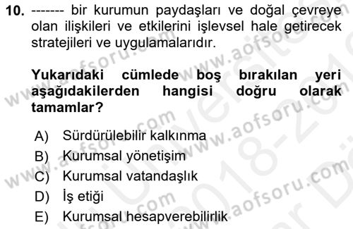 Kurumsal Sosyal Sorumluluk Dersi 2018 - 2019 Yılı (Vize) Ara Sınav Soruları 10. Soru