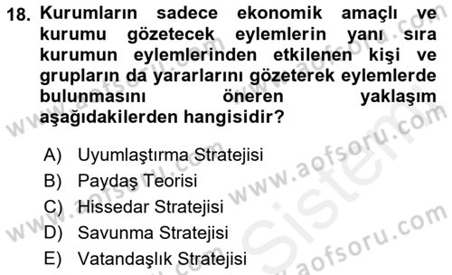 Kurumsal Sosyal Sorumluluk Dersi 2018 - 2019 Yılı (Vize) Ara Sınav Soruları 18. Soru