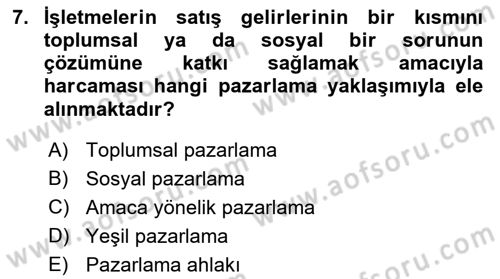 Kurumsal Sosyal Sorumluluk Dersi 2018 - 2019 Yılı (Final) Dönem Sonu Sınav Soruları 7. Soru