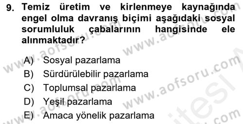 Kurumsal Sosyal Sorumluluk Dersi 2018 - 2019 Yılı (Final) Dönem Sonu Sınav Soruları 9. Soru
