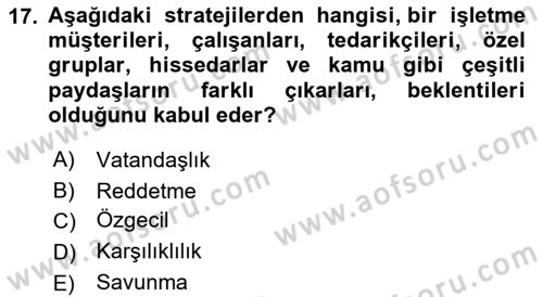 Kurumsal Sosyal Sorumluluk Dersi Ara Sınavı Deneme Sınav Soruları 17. Soru