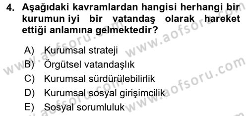 Kurumsal Sosyal Sorumluluk Dersi 2021 - 2022 Yılı (Vize) Ara Sınav Soruları 4. Soru