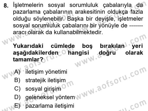 Kurumsal Sosyal Sorumluluk Dersi 2021 - 2022 Yılı Yaz Okulu Sınav Soruları 8. Soru