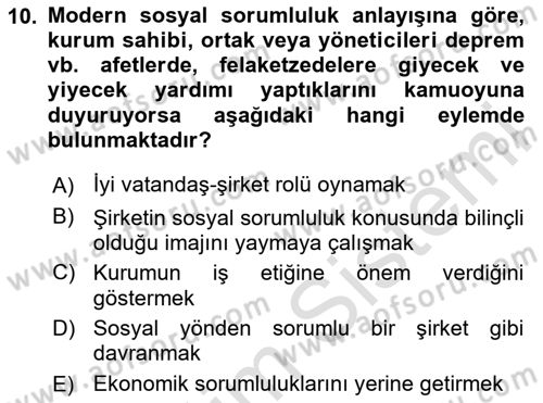 Kurumsal Sosyal Sorumluluk Dersi 2023 - 2024 Yılı (Vize) Ara Sınavı 10. Soru