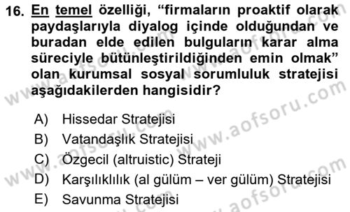 Kurumsal Sosyal Sorumluluk Dersi 2023 - 2024 Yılı (Vize) Ara Sınavı 16. Soru