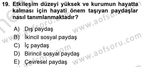 Kurumsal Sosyal Sorumluluk Dersi 2023 - 2024 Yılı (Vize) Ara Sınavı 19. Soru