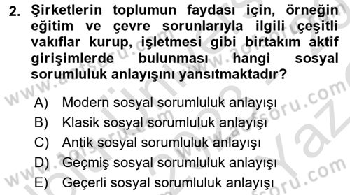 Kurumsal Sosyal Sorumluluk Dersi 2023 - 2024 Yılı Yaz Okulu Sınav Soruları 2. Soru